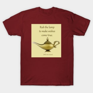 Rub the lamp T-Shirt